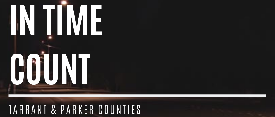 Point In Time Count Tarrant County Homeless Coalition