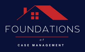 Foundations of Case Management (Day 1)